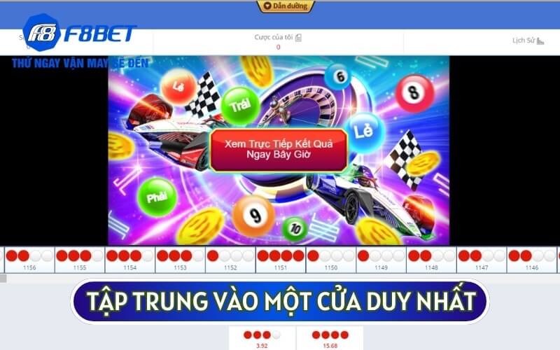 Bạn nên tập trung vào một cửa duy nhất để ổn định được mức cược và khả năng thắng